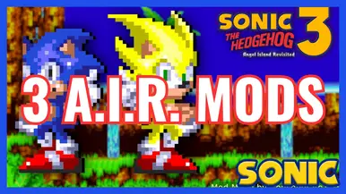 3 A.I.R. MODS sonic fan game.